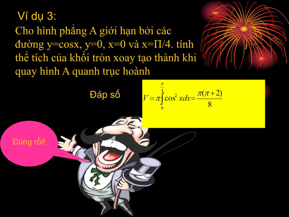 Bài giảng Hình học Lớp 12 - Chương 3: Phương pháp tọa độ trong không gian - Bài 3: Ứng dụng của tích phân trong hình học trang 9