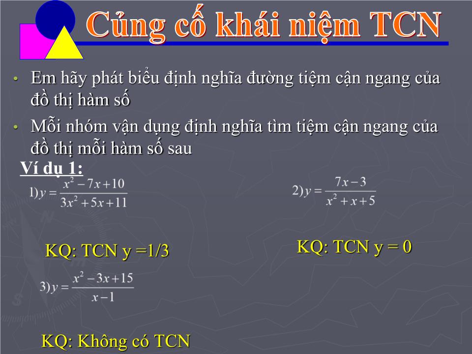 Bài giảng Đại số Lớp 12 - Chương 1: Cực trị của hàm số - Bài 4: Đường tiệm cận trang 8