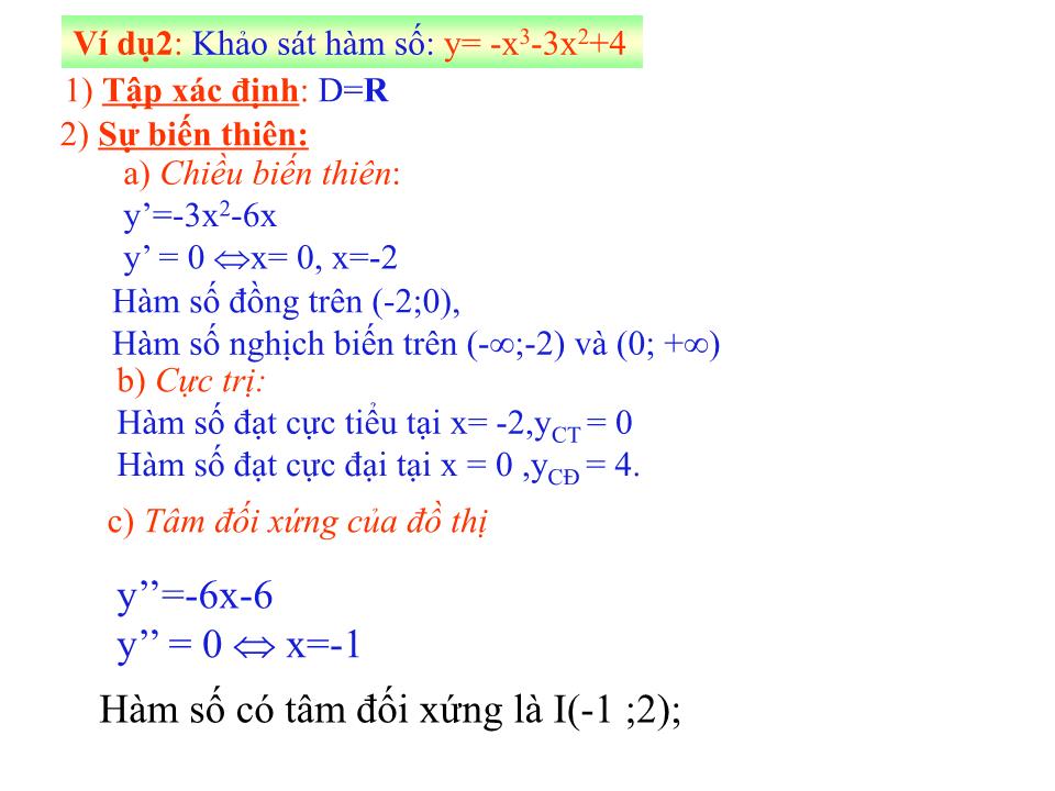 Bài giảng Đại số Lớp 12 - Chương 1: Cực trị của hàm số - Bài 5: Khảo sát sự biến thiên và vẽ đồ thị của hàm số - Nguyễn Thị Yến trang 7