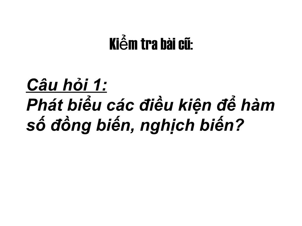 Bài giảng Đại số Lớp 12 - Tiết 16: Ôn tập chương 1 trang 1