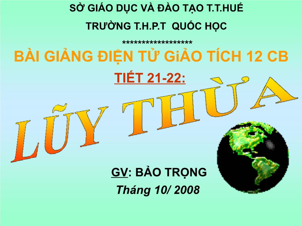 Bài giảng Đại số Lớp 12 - Tiết 21+22: Lũy thừa - Bảo Trọng trang 2