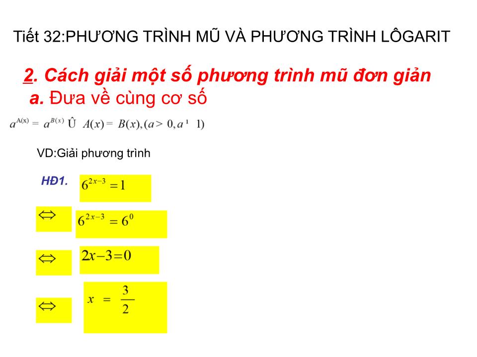 Bài giảng Đại số Lớp 12 - Chương 2: Hàm số lũy thừa, hàm số mũ và hàm số logarit - Tiết 32: Phương trình mũ và phương trình logarit trang 3