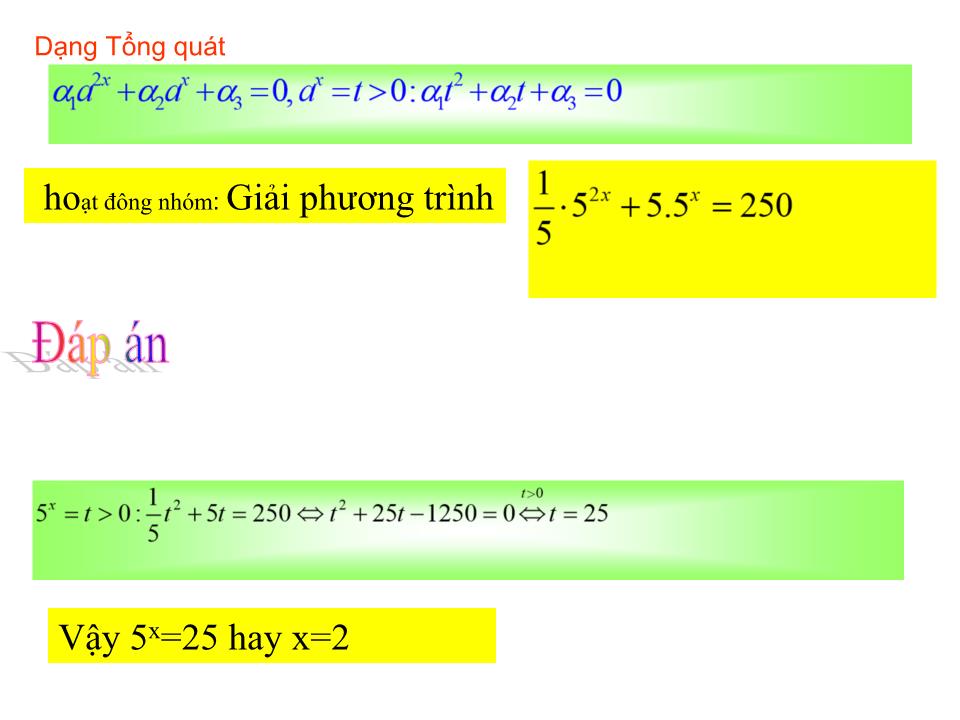 Bài giảng Đại số Lớp 12 - Chương 2: Hàm số lũy thừa, hàm số mũ và hàm số logarit - Tiết 32: Phương trình mũ và phương trình logarit trang 6