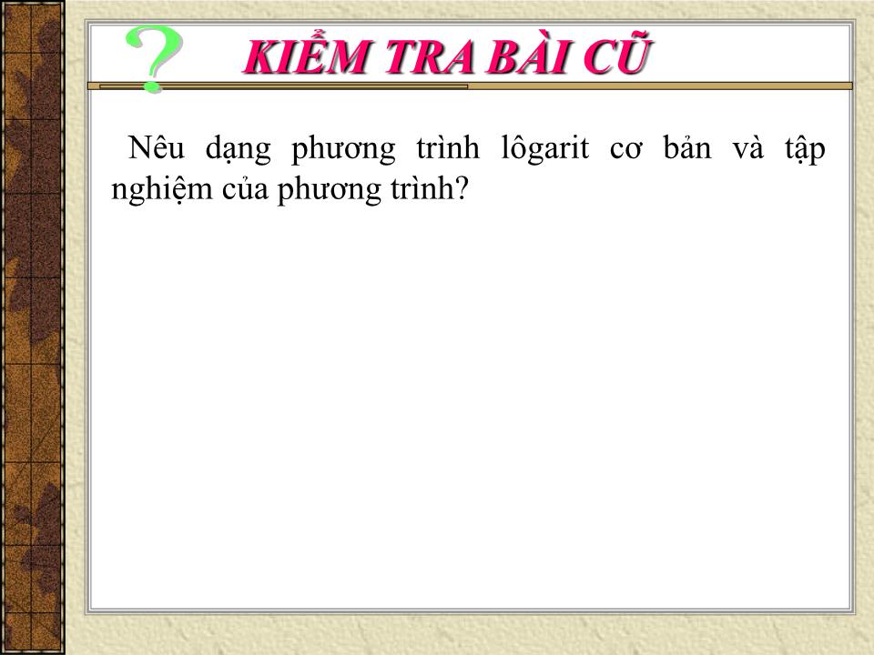 Bài giảng Đại số Lớp 12 - Tiết 37: Ôn tập chương 2 (Tiết 2) trang 2