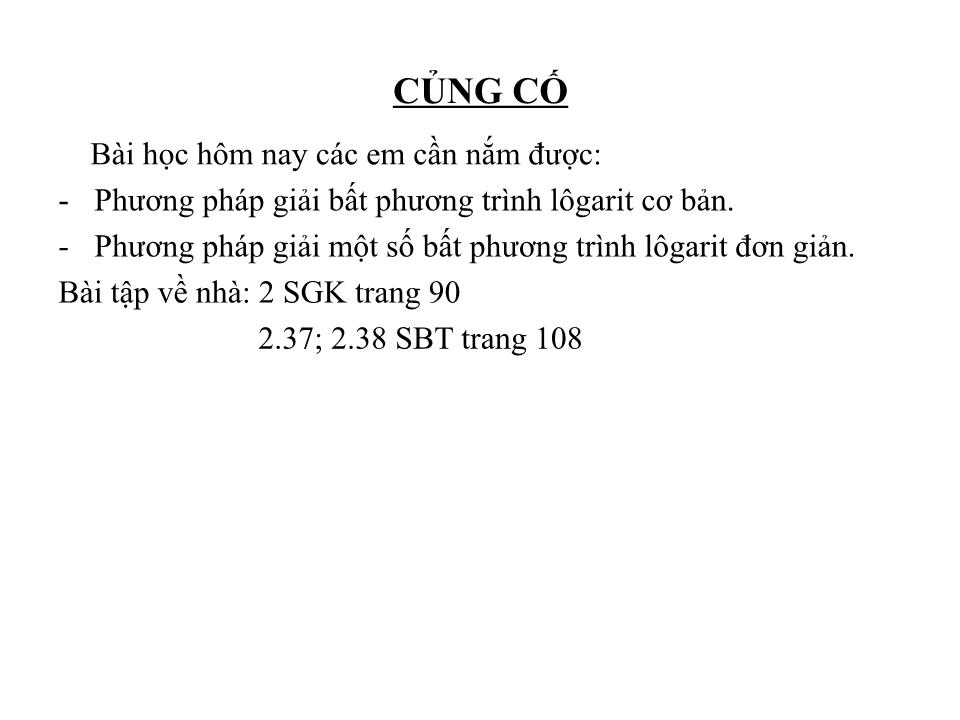 Bài giảng Đại số Lớp 12 - Tiết 39: Bất phương trình mũ và bất phương trình logarit trang 10