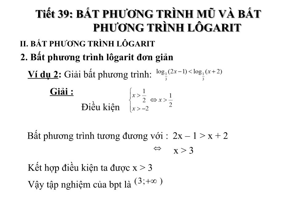 Bài giảng Đại số Lớp 12 - Tiết 39: Bất phương trình mũ và bất phương trình logarit trang 8