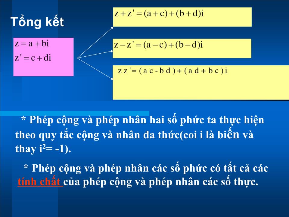 Bài giảng Đại số Lớp 12 - Chương 4: Số phức - Tiết 68: Cộng, trừ và nhân số phức trang 9