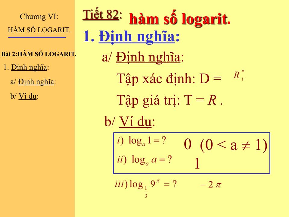 Bài giảng Đại số Lớp 12 - Tiết 82: Hàm số logarit trang 3