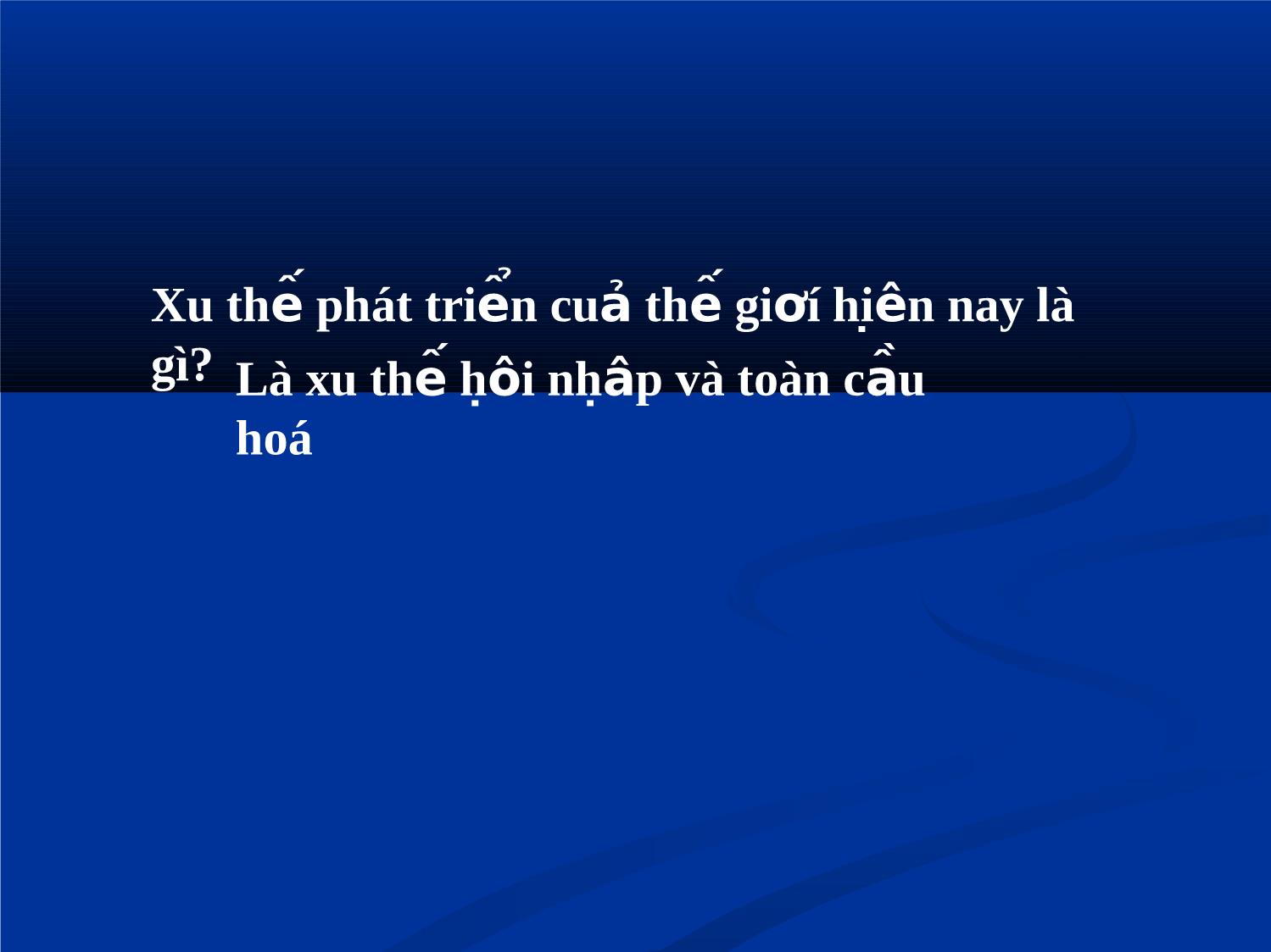 Bài giảng Giáo dục công dân Lớp 12 - Bài 10: Pháp luật với hòa bình và sự phát triển, tiến bộ của nhân loại trang 2