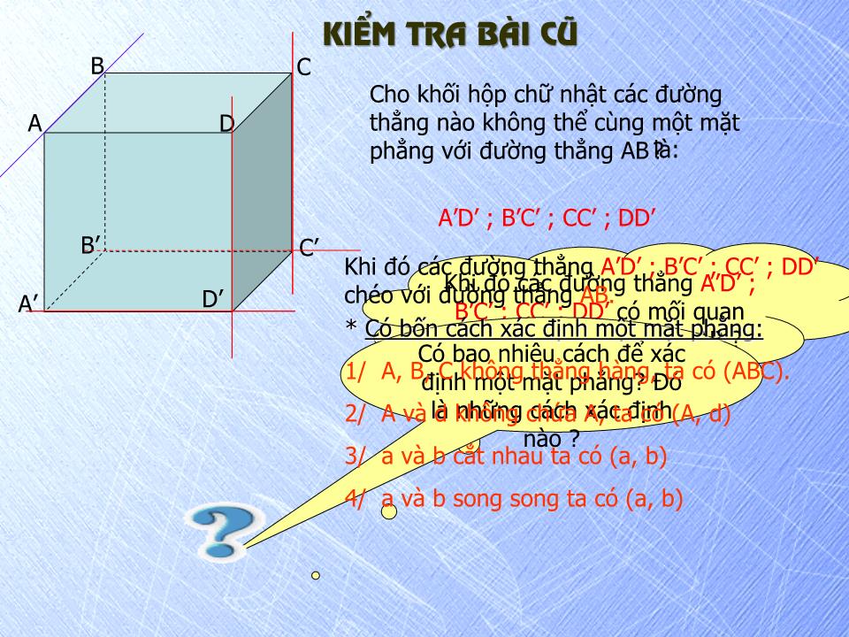 Bài giảng Hình học Lớp 11 - Chương 2: Quan hệ song song - Tiết 17: Hai đường thẳng chéo nhau và hai đường thẳng song song trang 2