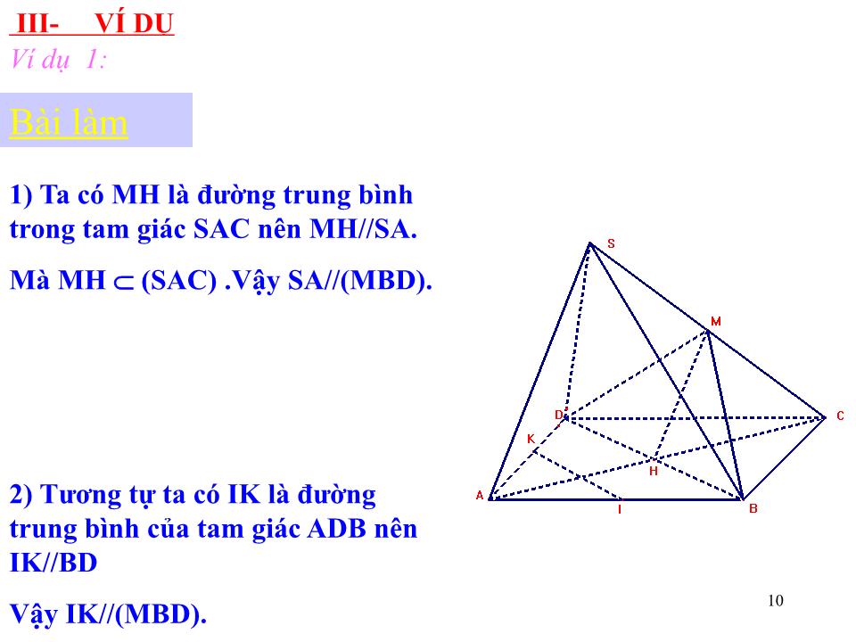 Bài giảng Hình học Lớp 11 - Chương 2: Quan hệ song song - Tiết 21: Đường thẳng và mặt phẳng song song trang 10