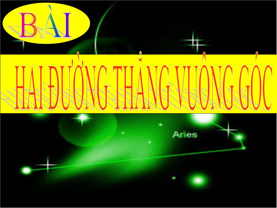 Bài giảng Hình học Lớp 11 - Tiết 31: Hai đường thẳng vuông góc trang 1