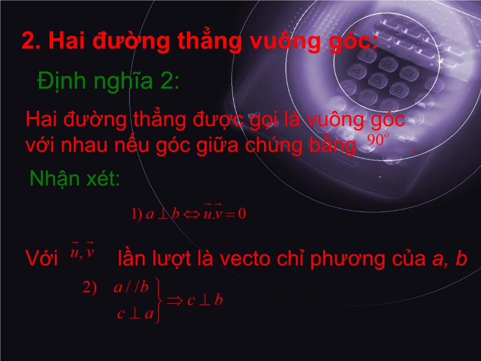 Bài giảng Hình học Lớp 11 - Tiết 31: Hai đường thẳng vuông góc trang 2