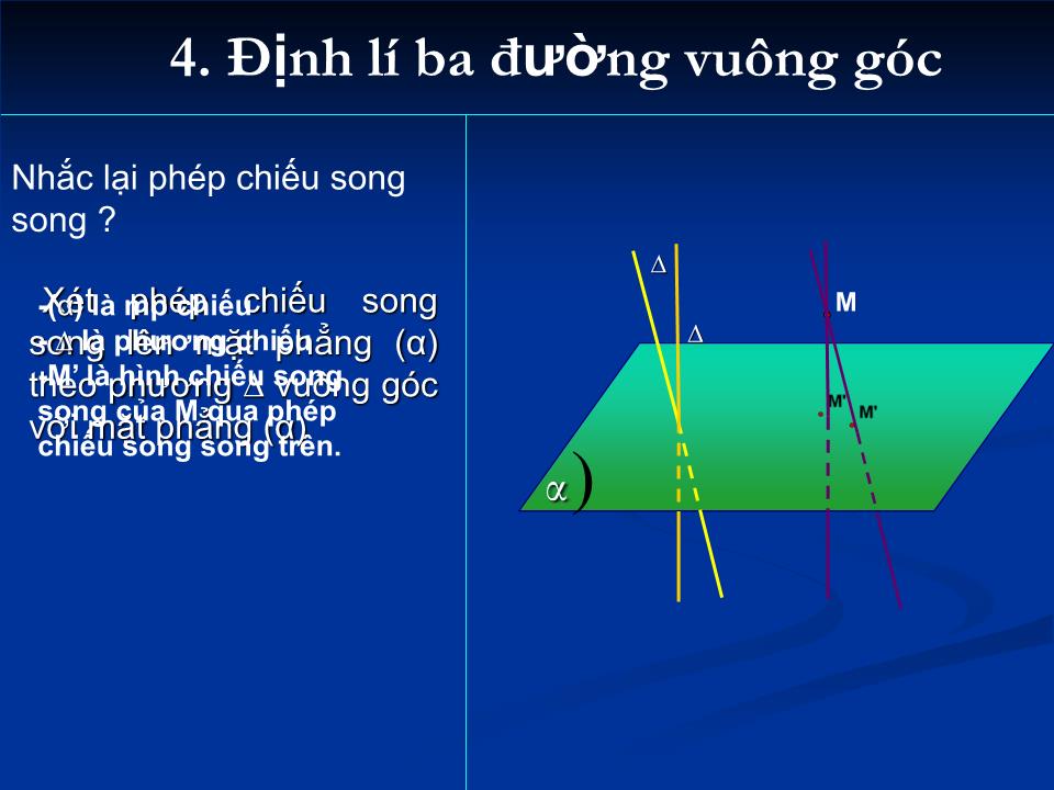 Bài giảng Hình học Lớp 11 - Tiết 34: Đường thẳng vuông góc với mặt phẳng (Tiếp theo) - Bùi Văn Long trang 6