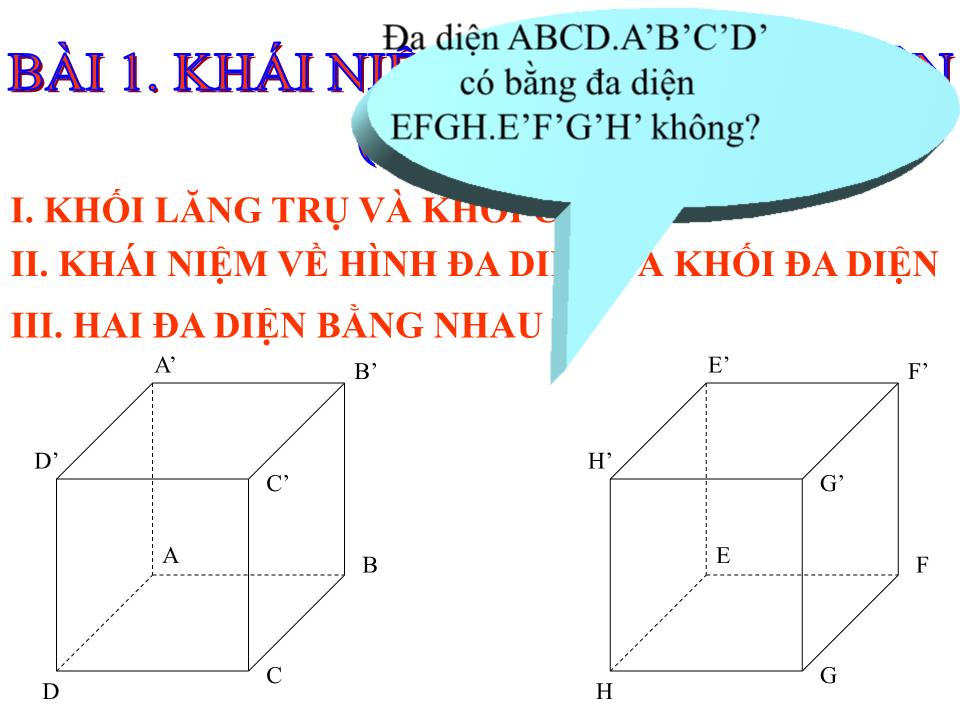 Bài giảng Hình học Lớp 12 - Chương 1 - Bài 1: Khái niệm về khối đa diện (Tiếp theo) - Phan Đình Lộc trang 5