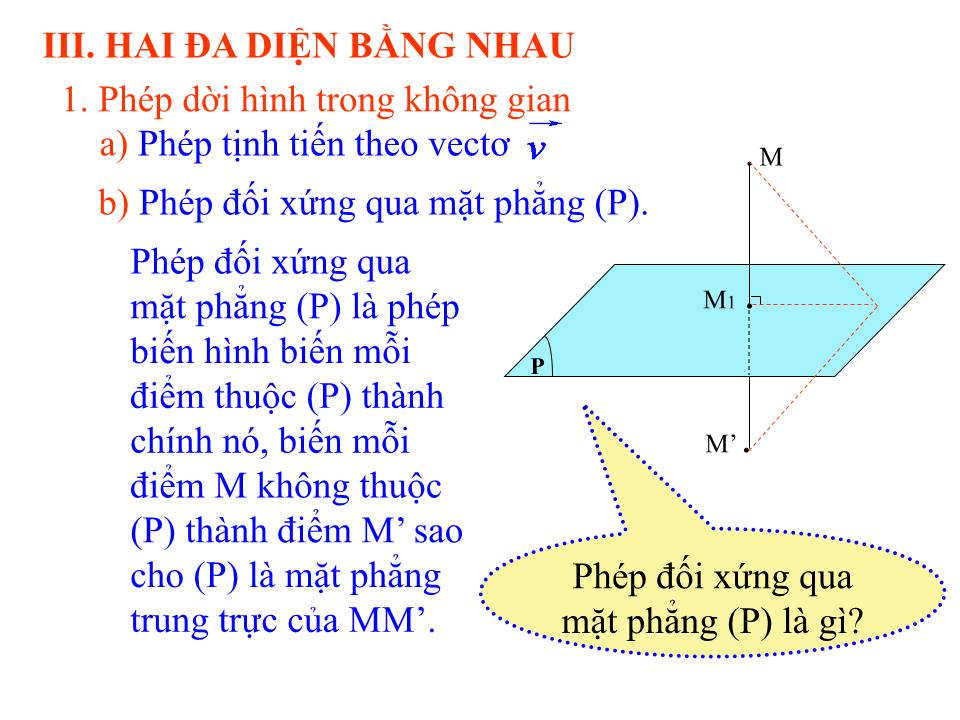 Bài giảng Hình học Lớp 12 - Chương 1 - Bài 1: Khái niệm về khối đa diện (Tiếp theo) - Phan Đình Lộc trang 8