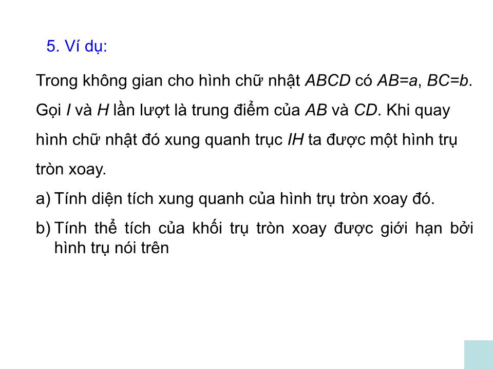 Bài giảng Hình học Lớp 12 - Chương 2: Mặt nón, mặt trụ, mặt cầu - Tiết 14: Khái niệm về mặt tròn xoay trang 7