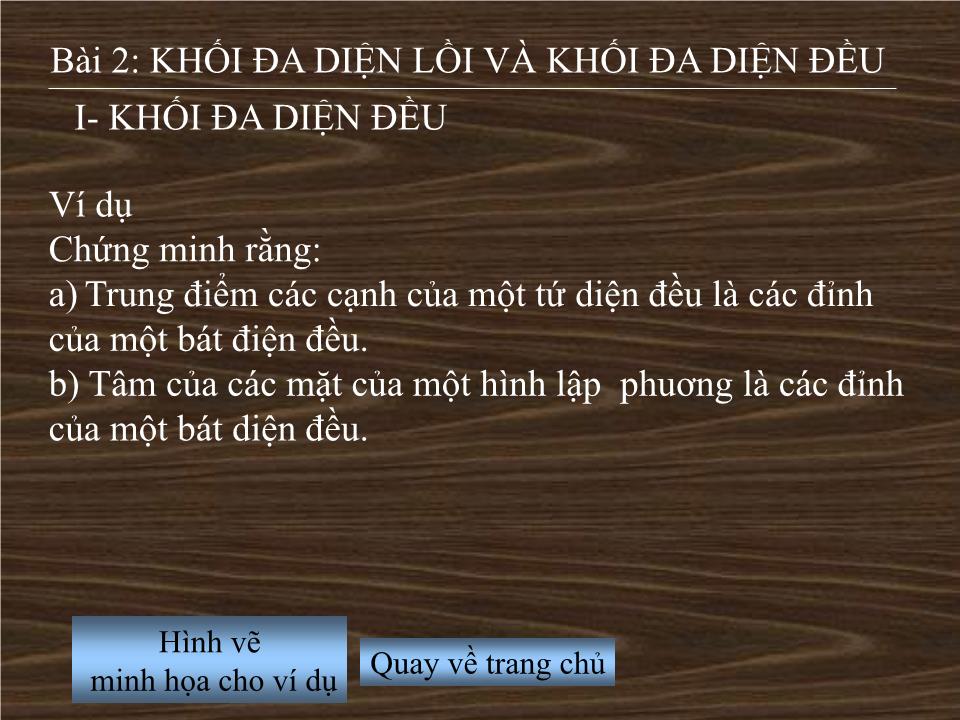 Bài giảng Hình học Lớp 12 - Chương 1 - Bài 2: Khối đa diện lồi và khối đa diện đều - Nguyễn Hồng Vân trang 9