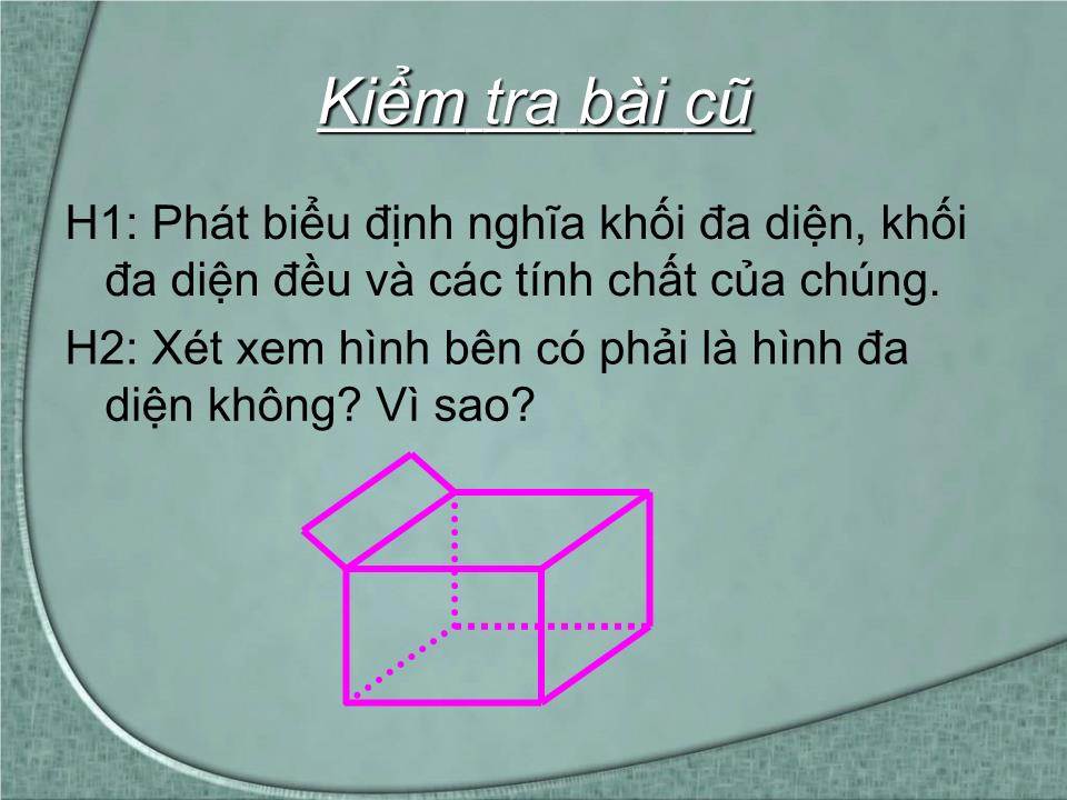 Bài giảng Hình học Lớp 12 - Chương 1 - Bài 3: Khái niệm về thể tích của khối đa diện trang 1