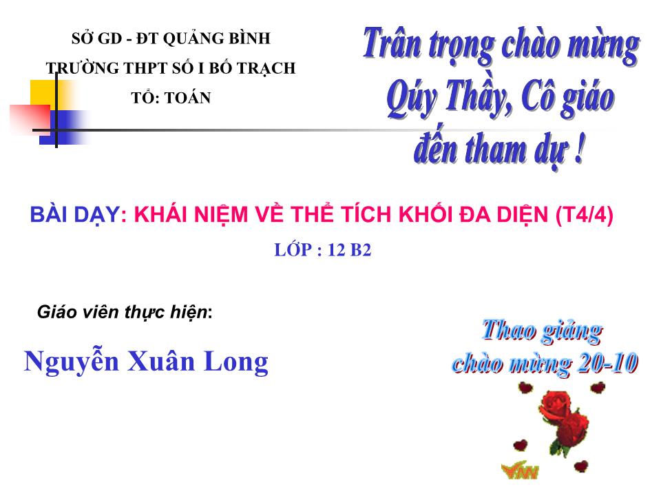 Bài giảng Hình học Lớp 12 - Chương 1 - Bài 3: Khái niệm về thể tích của khối đa diện - Nguyễn Xuân Long trang 1