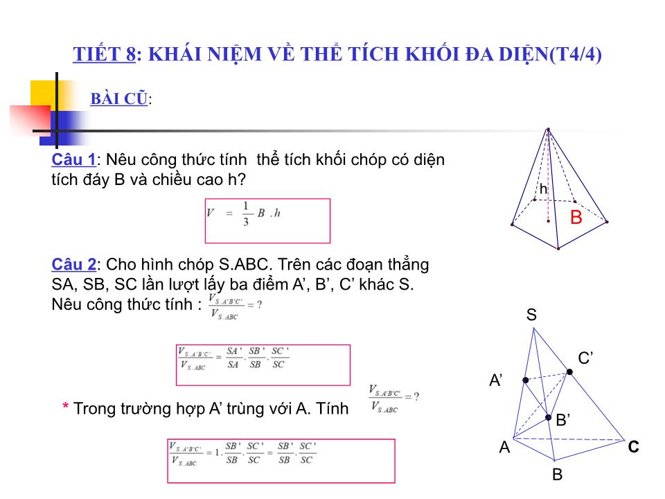 Bài giảng Hình học Lớp 12 - Chương 1 - Bài 3: Khái niệm về thể tích của khối đa diện - Nguyễn Xuân Long trang 2