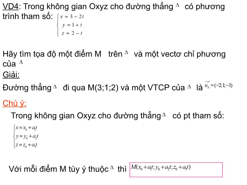 Bài giảng Hình học Lớp 12 - Chương 3 - Tiết 37, Bài 3: Phương trình đường thẳng trong không gian trang 10