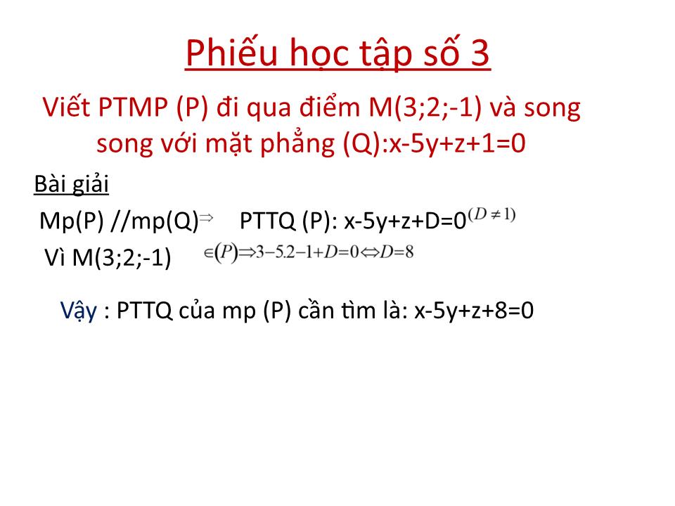 Bài giảng Hình học Lớp 12 - Bài tập phương trình tổng quát của mặt phẳng (Tiết 1) trang 5