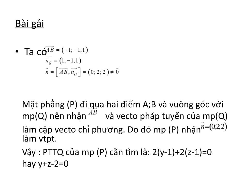 Bài giảng Hình học Lớp 12 - Bài tập phương trình tổng quát của mặt phẳng (Tiết 1) trang 7