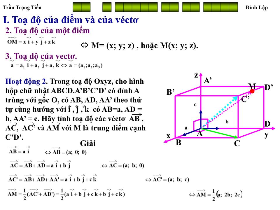 Bài giảng Hình học Lớp 12 - Chương 3 - Bài 1: Hệ toạ độ trong không gian trang 6