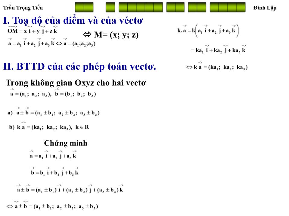 Bài giảng Hình học Lớp 12 - Chương 3 - Bài 1: Hệ toạ độ trong không gian trang 7