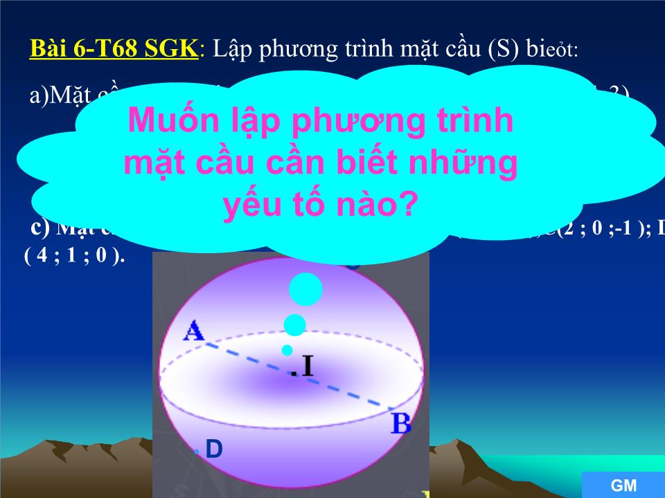 Bài giảng Hình học Lớp 12 - Tiết 29: Luyện tập hệ toạ độ trong không gian - Nguyễn Năng Suất trang 7