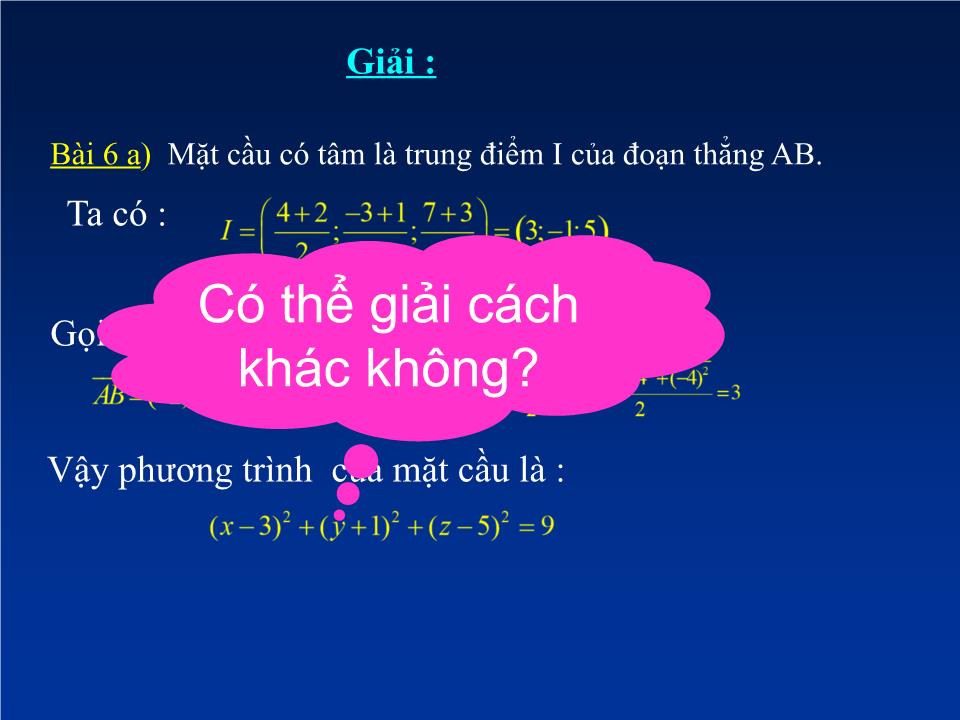 Bài giảng Hình học Lớp 12 - Tiết 29: Luyện tập hệ toạ độ trong không gian - Nguyễn Năng Suất trang 8