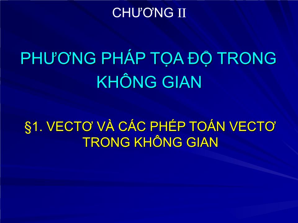 Bài giảng Hình học Lớp 12 - Tiết 33: Vectơ và các phép toán vectơ trong không gian - Phạm Thị Ánh Hồng trang 2