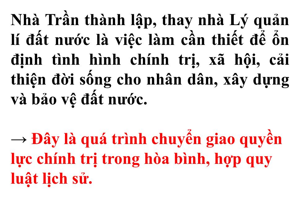 Bài giảng Lịch sử Lớp 7 - Chủ đề 5: Nước Đại Việt thời Trần (thế kỉ XIII –XIV) và nhà Hồ (đầu thế kỉ XV) - Đại Việt dưới thời nhà Trần trang 9