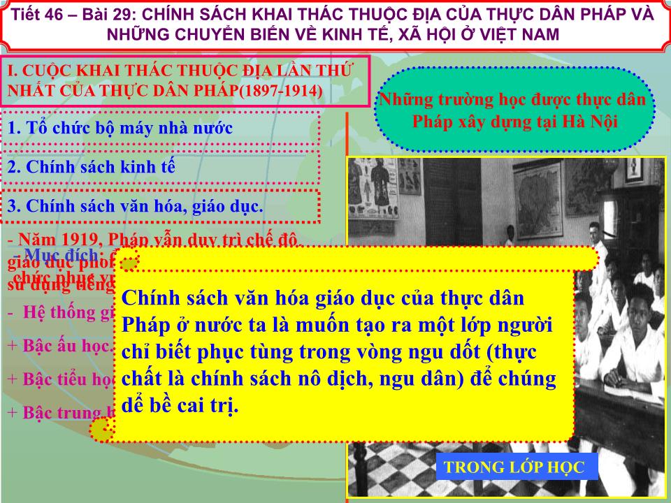 Bài giảng Lịch sử Lớp 8 - Chương 2: Xã hội Việt Nam từ năm 1897 đến năm 1918 - Tiết 46, Bài 29: Chính sách khai thác thuộc địa của thực dân Pháp và những chuyển biến về kinh tế, xã hội ở Việt Nam trang 9