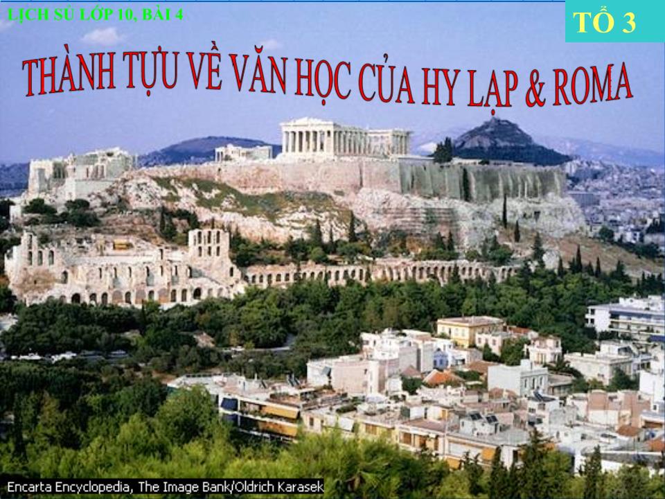 Bài giảng Lịch sử Lớp 10 - Bài 4: Thành tựu về văn học của Hy Lạp và Roma trang 1