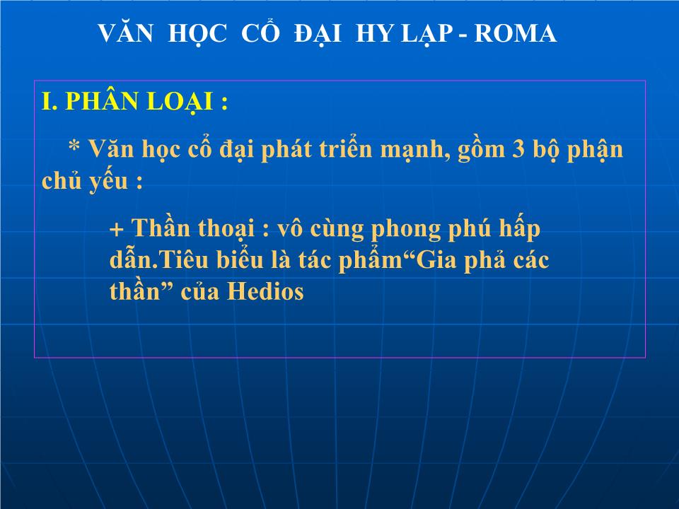 Bài giảng Lịch sử Lớp 10 - Bài 4: Thành tựu về văn học của Hy Lạp và Roma trang 2