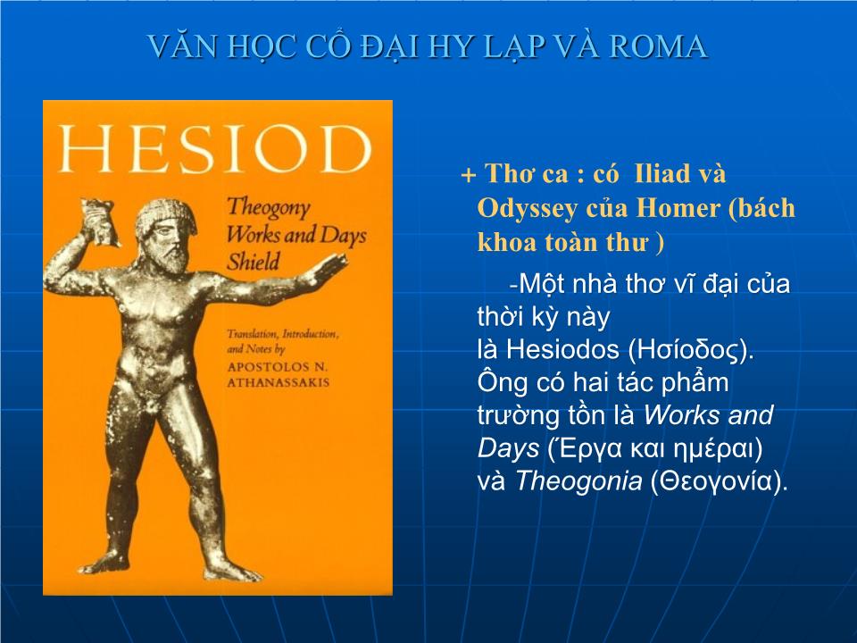 Bài giảng Lịch sử Lớp 10 - Bài 4: Thành tựu về văn học của Hy Lạp và Roma trang 5