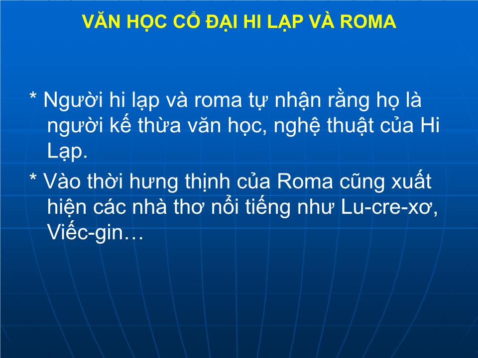 Bài giảng Lịch sử Lớp 10 - Bài 4: Thành tựu về văn học của Hy Lạp và Roma trang 6