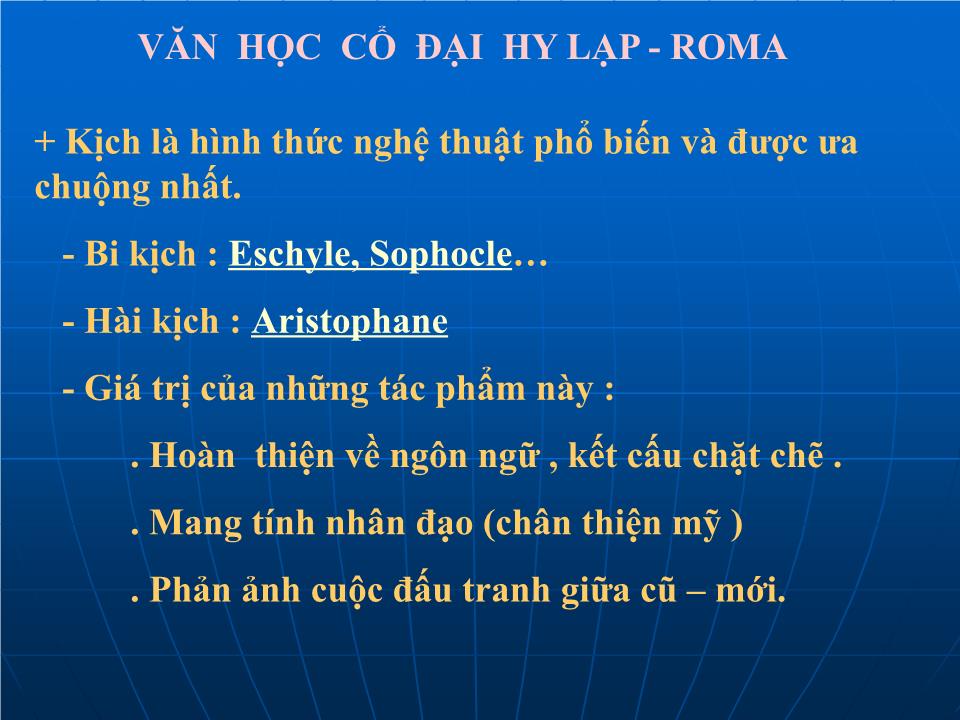 Bài giảng Lịch sử Lớp 10 - Bài 4: Thành tựu về văn học của Hy Lạp và Roma trang 7