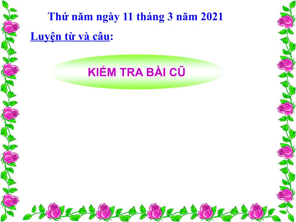 Bài giảng Luyện từ và câu Lớp 4 - Mở rộng vốn từ: Dũng cảm - Nguyễn Xuân Qúy trang 2