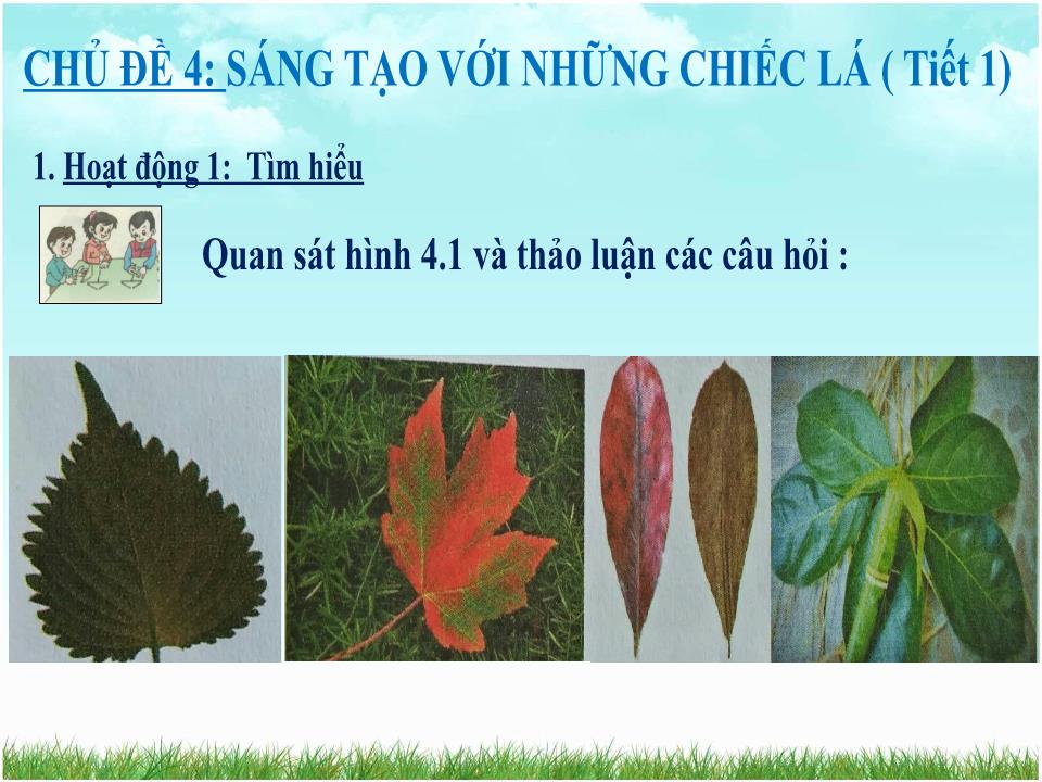 Bài giảng Mỹ thuật - Chủ đề 4 : Sáng tạo với những chiếc lá trang 4