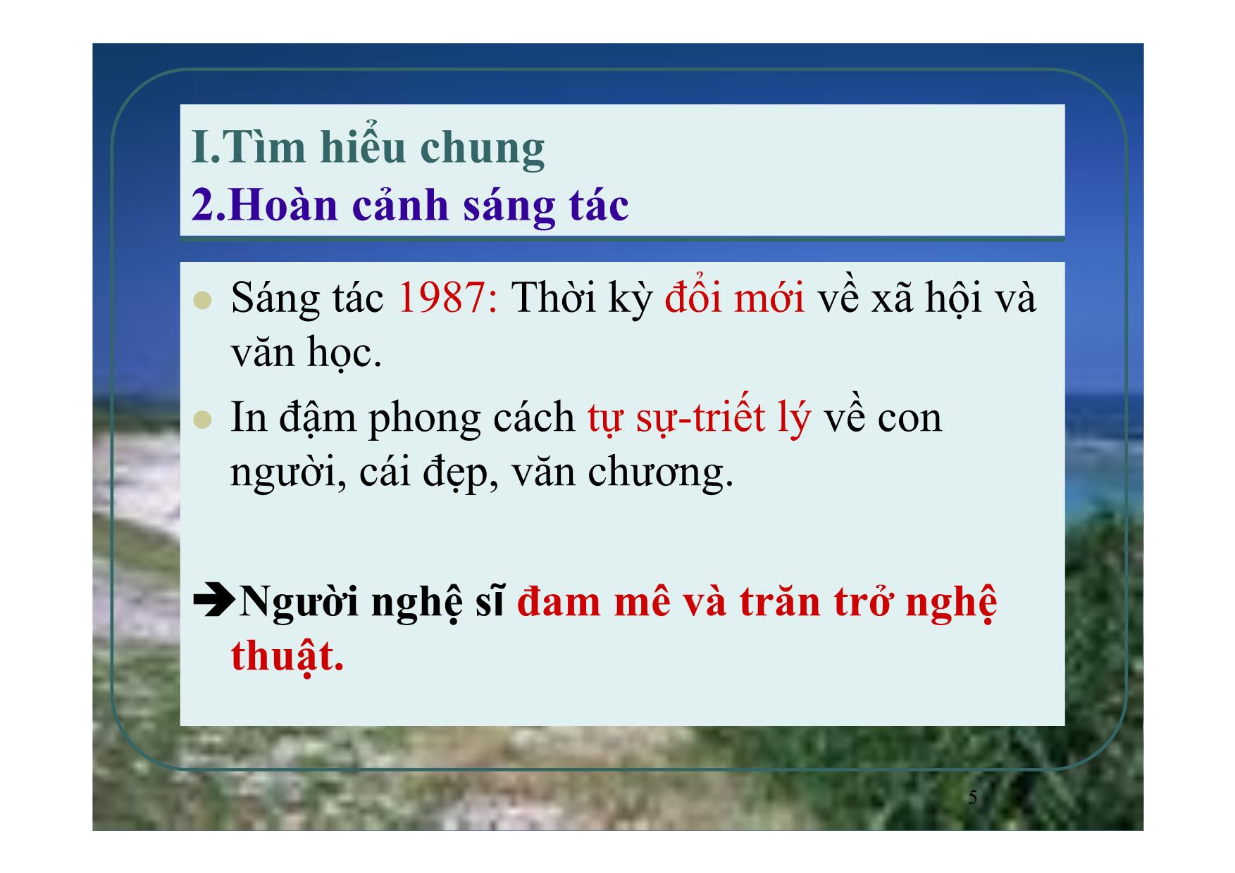 Bài giảng Ngữ văn Lớp 12 - Văn bản: Chiếc thuyền ngoài xa trang 5