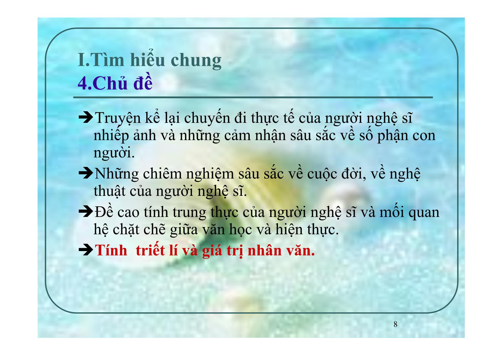 Bài giảng Ngữ văn Lớp 12 - Văn bản: Chiếc thuyền ngoài xa trang 8