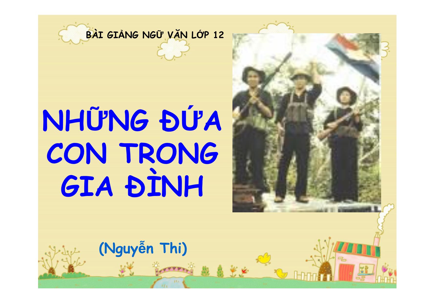 Bài giảng Ngữ văn Lớp 12 - Văn bản: Những đứa con trong gia đình trang 1