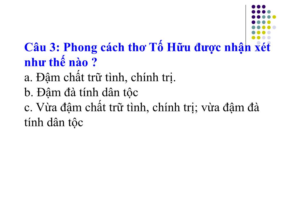 Bài giảng Ngữ văn Lớp 12 - Tiết 18: Việt Bắc trang 10