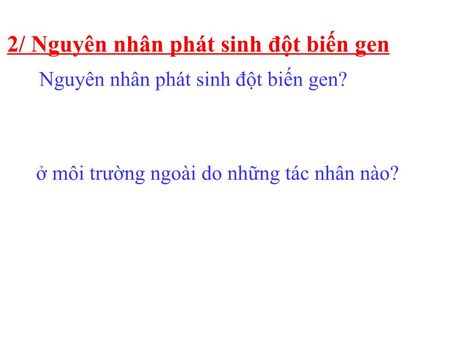 Bài giảng Sinh học Lớp 9 - Chương 4: Biến dị - Bài 21: Đột biến gen trang 7