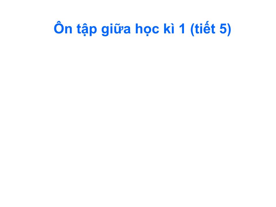 Bài giảng Tiếng Việt Lớp 2 - Ôn tập giữa học kì I (Tiết 5) trang 3