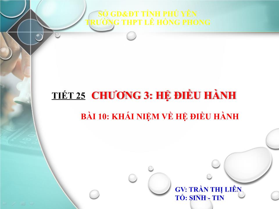 Bài giảng Tin học Lớp 10 - Chương 3: Hệ điều hành - Bài 10: Khái niệm về hệ điều hành - Trần Thị Liên trang 5