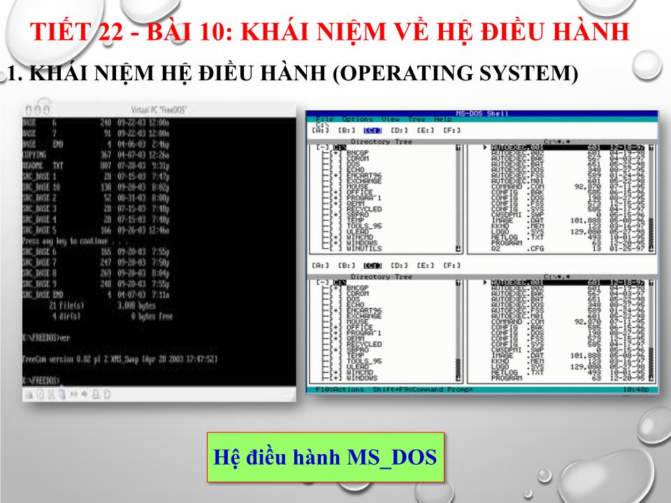 Bài giảng Tin học Lớp 10 - Chương 3: Hệ điều hành - Bài 10: Khái niệm về hệ điều hành - Trần Thị Liên trang 9